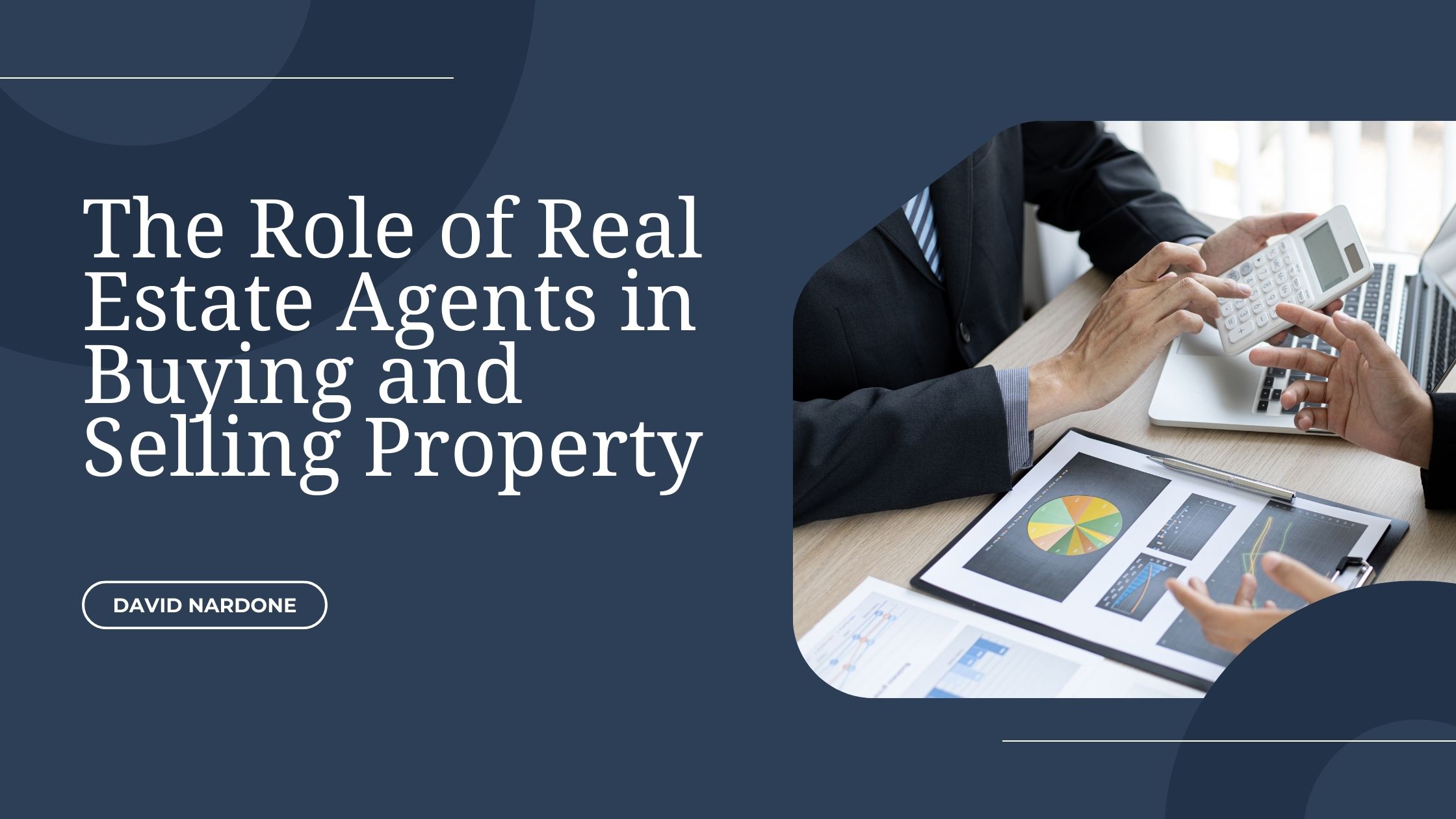 The Role of Real Estate Agents in Buying and Selling Property